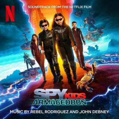 Cover art for Spy Kids: Armageddon (Soundtrack from the Netflix Film)