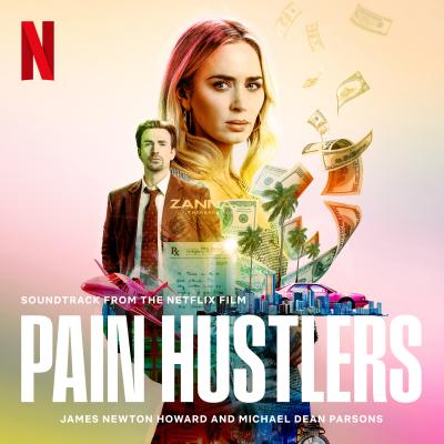 Cover art for Pain Hustlers (Soundtrack From the Netflix Film)