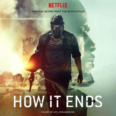 HOW IT ENDS (Original Score from the Netflix Film) album cover