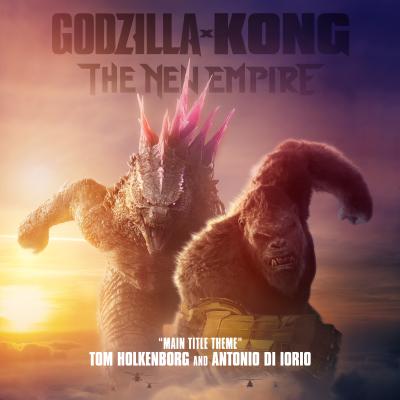 Godzilla x Kong: The New Empire (Main Title Theme) album cover