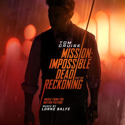 Mission: Impossible - Dead Reckoning Part One (Original Motion Picture Soundtrack) album cover
